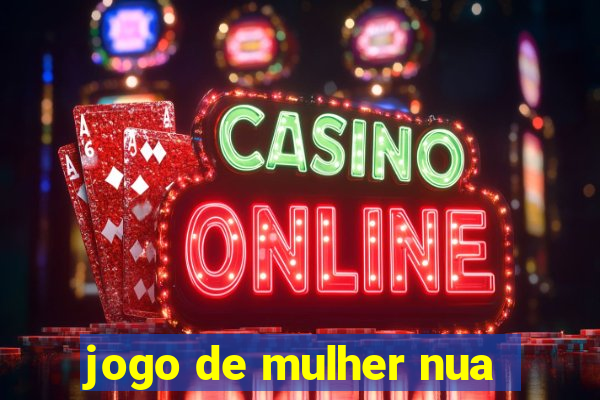 jogo de mulher nua